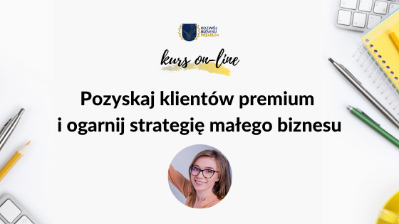 7 kroków unikalnej strategii małego biznesu
